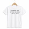 1 Where Is Jeffrey Epsteins Client List Shirt 1