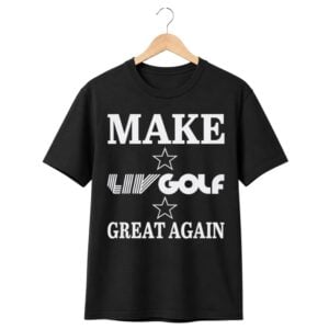 1 Make LIV Golf Great Again Shirt 1