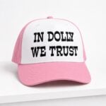 Dolly Parton In Dolly We Trust Hat