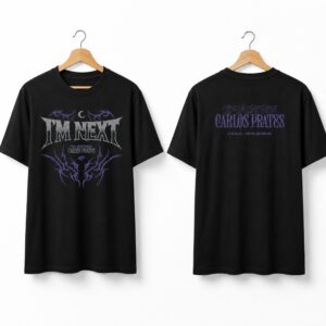 Carlos Prates Im Next The Nightmare Shirt 1