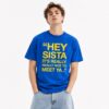 Hey Sista Its Really Really Nice To Meet Ya Shirt 4 Hey Sista Its Really Really Nice To Meet Ya Shirt 2