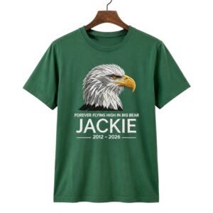 Forever Flying High In Big Bear Jackie 2012 2026 Shirt 1