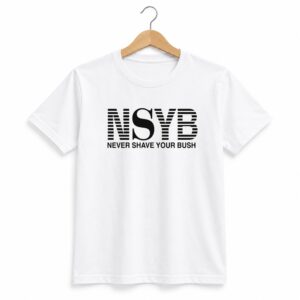 1 Never Shave Your Bush Shirt 1