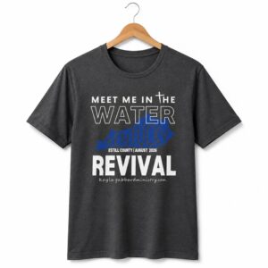 1 Meet Me in the Water Kentucky Revival Shirt