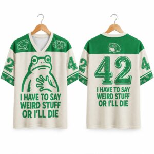 Frog I Have To Say Weird Stuff Or Ill Die Jersey 1