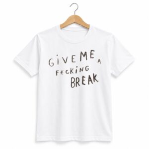 Wonpil Give Me Fucking A Break Shirt