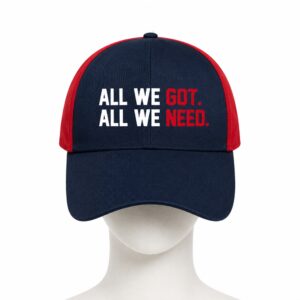 2026 Patriots We All We Got We All We Need Hat 1