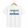 1 2026 Catholics VS Mormons Shirt 1