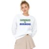 2 2026 Catholics VS Mormons Sweatshirt