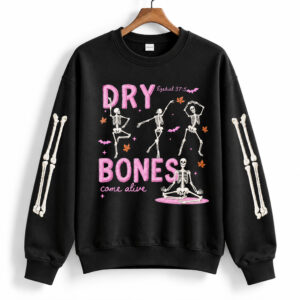 2026 Halloween Dry Bones Come Alive Sweatshirt 1