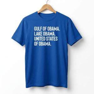 Gulf Of Obama Lake Obama United States Of Obama Shirt 1