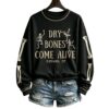 Dry Bones Come Alive Ezekiel 37 Skeleton Sweatshirt 2026 Halloween 2