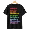Fluorine Uranium Carbon Potassium Titanium Rubidium Uranium Magnesium Platinum Shirt 1
