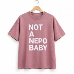 Not A Nepo Baby Shirt 1