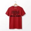 Harry Dancing Is Everything Everything Else Is Bullshit Shirt 1