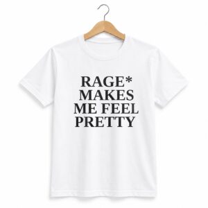 1 Hayley Williams Rage Makes Me Feel Pretty Shirt 1