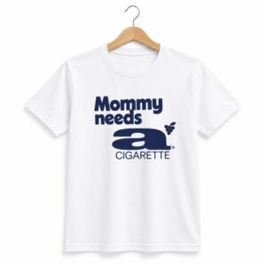1 Dua Lipa Mommy Needs A Cigarette Shirt 1