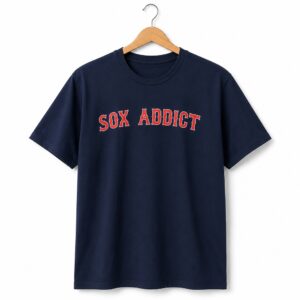 2026 Red Sox Sox Addict Shirt 1