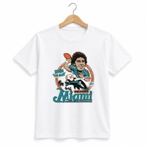 1 Dan Marino Dolphins Dan The Man 2026 shirt 1