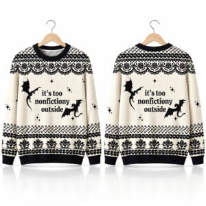 It's Too Nonfictiony Outside Ugly Sweater 2026 Christmas 1
