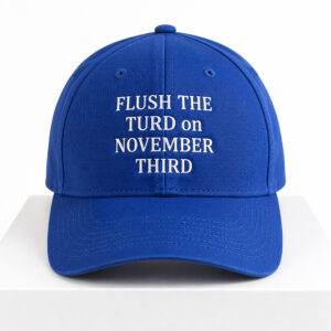 Flush The Turd On November Third Hat 1