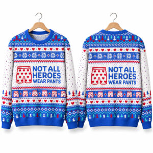 Not All Heroes Wear Pants Ugly Sweater 2026 Christmas 1