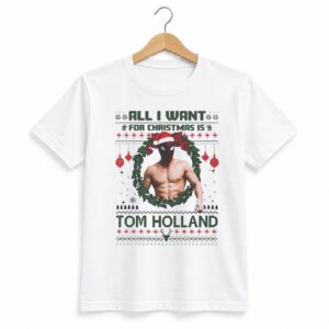 1 2026 All I Want For Christmas Is Tom Holland Ugly Sweater Shirt 1