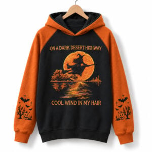 On A Dark Desert Highway Cool Wind In My Hair 2026 Halloween Hoodie 1