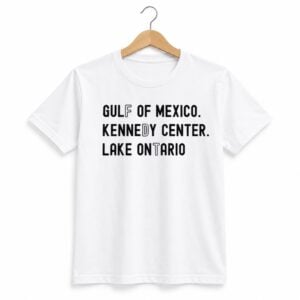 1 Gulf Of Mexico Kennedy Center Lake Ontario FDT Shirt 1