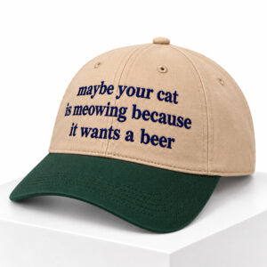 Maybe Your Cat Is Meowing Because It Wants A Beer Hat 1
