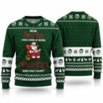 2026 Dear Santa I Was Good At Being Naughty Ugly Christmas Sweater