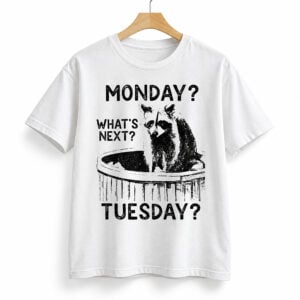 Raccoon Monday Whats Next Tuesday Shirt 1