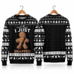 And Then I Just Snapped Gingerbread Cookie 2026 Christmas Ugly Sweater