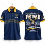 Brewers The Ultimate Payback 4 0 NLCS 2026 Was The Answer Polo Shirt