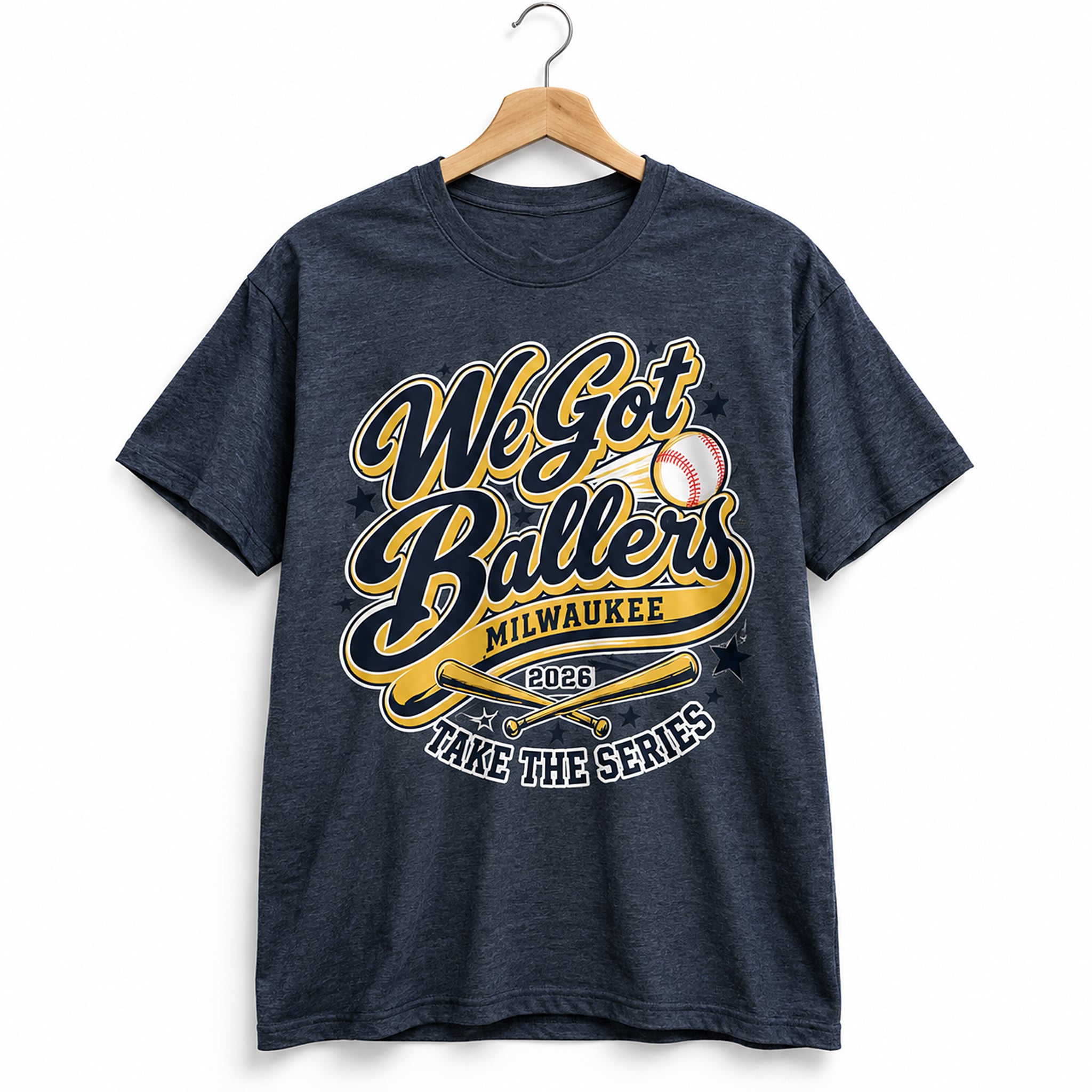 Brewers We Got Ballers Take The Series 2026 Shirt 1 Brewers We Got Ballers Take The Series 2026 Shirt 1