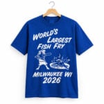 Brewers World's Largest Fish Fry Milwaukee WI 2026 Shirt
