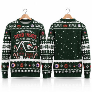 2026 When Youre Dead Inside But Still Jolly Af Ugly Xmas Sweater 1