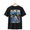 Cowboys Dak Prescott Flag On Everything Except That 2026 Shirt 6 Cowboys Dak Prescott Flag On Everything Except That 2026 Shirt 1