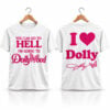 Dolly Parton You Can Go To Hell I'm Going To Dollywood Shirt 1
