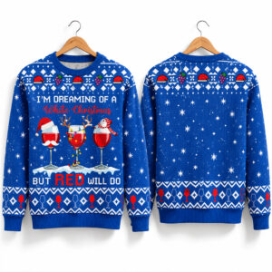 I'm Dreaming Of A White Christmas But Red Will Do 2026 Christmas Ugly Sweater 1