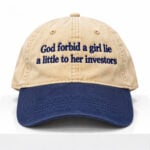 God Forbid A Girl Lie A Little To Her Investors Hat