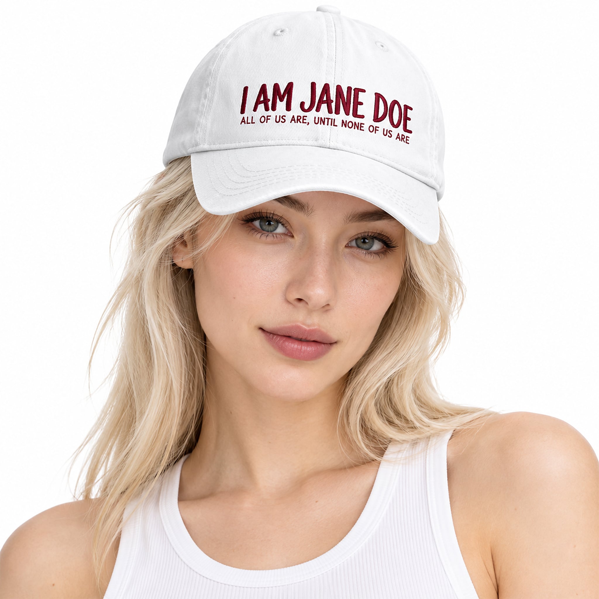 I Am Jane Doe All Of Us Are Until None Of Us Are Hat 2 I Am Jane Doe All Of Us Are Until None Of Us Are Hat 2