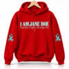 I Am Jane Doe Educate Your Sons 2026 Hoodie 1