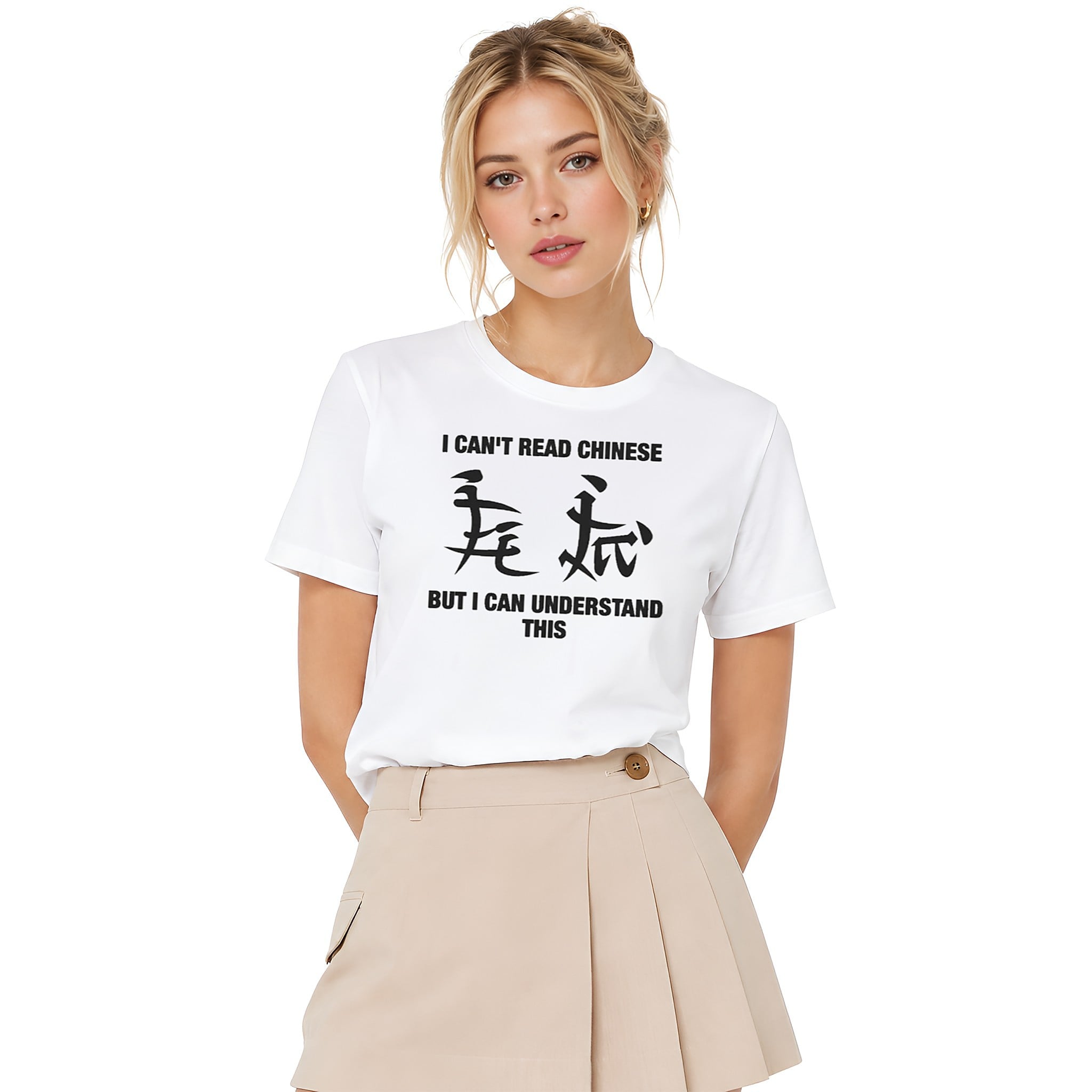 I Can't Read Chinese But I Can Understand This Shirt 3 I Can't Read Chinese But I Can Understand This Shirt 3