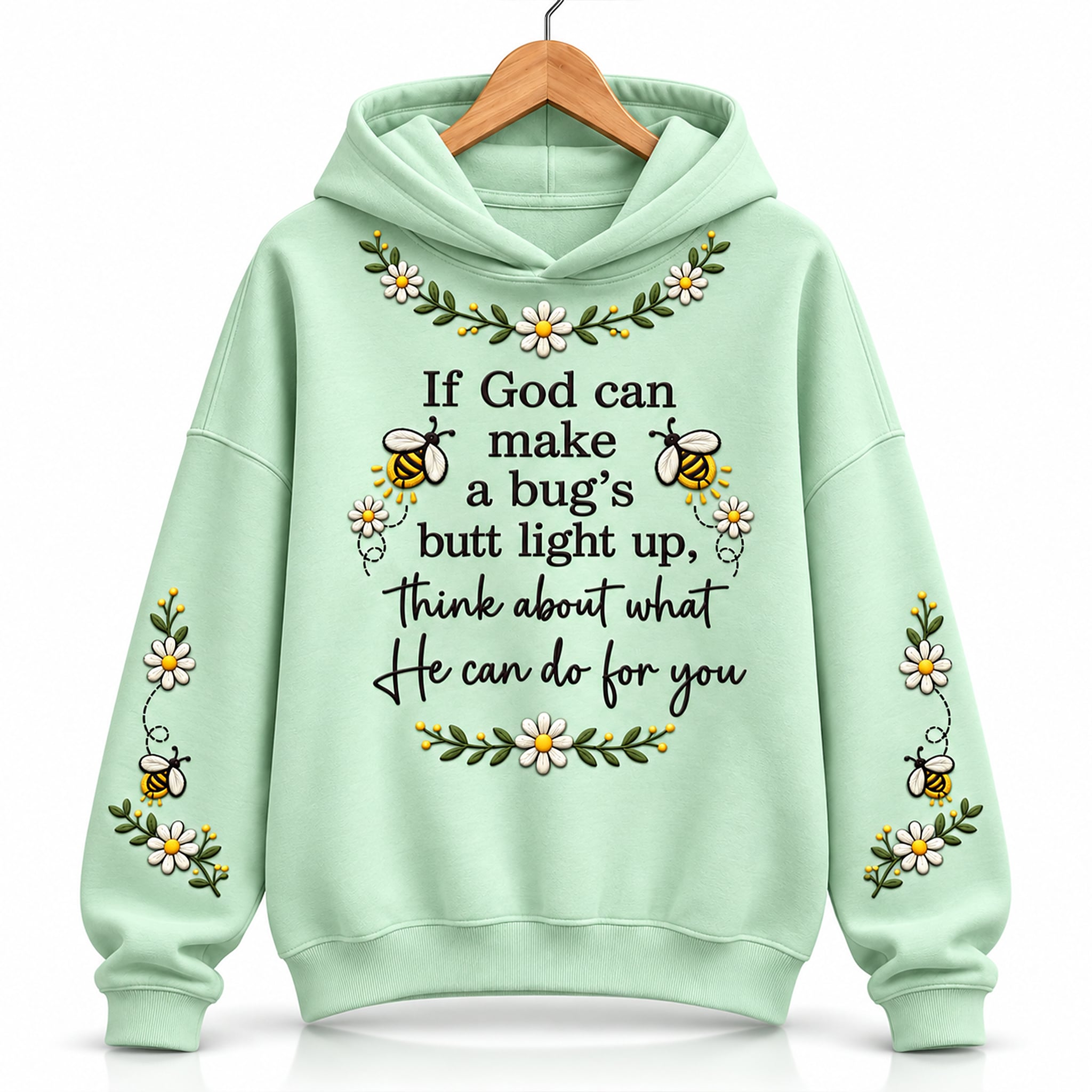 If God Can Make A Bug's Butt Light Up Hoodie 1 If God Can Make A Bug's Butt Light Up Hoodie 1