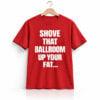 Jimmy Kimmel Shove That Ballroom Up Your Fat Ass Shirt 1