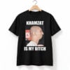 Khamzat Chimaev Khamzat Is My Bitch Shirt 7 Khamzat Chimaev Khamzat Is My Bitch Shirt 1