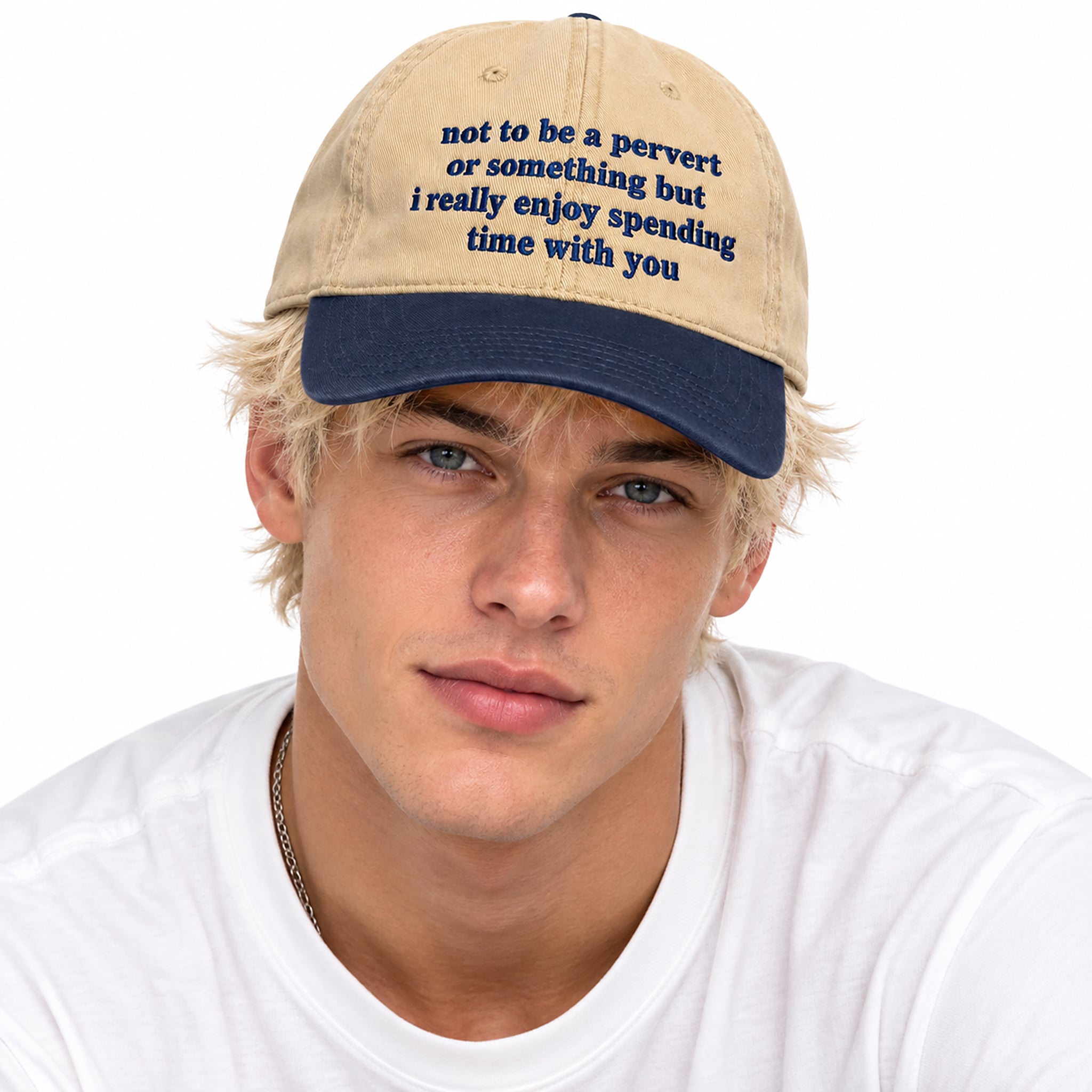 Not to Be a Pervert Or Something But I Really Enjoy Spending Time With You Hat 2 Not to Be a Pervert Or Something But I Really Enjoy Spending Time With You Hat 2