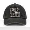 Please Be Patient With Me I'm From The 1900s Hat 1