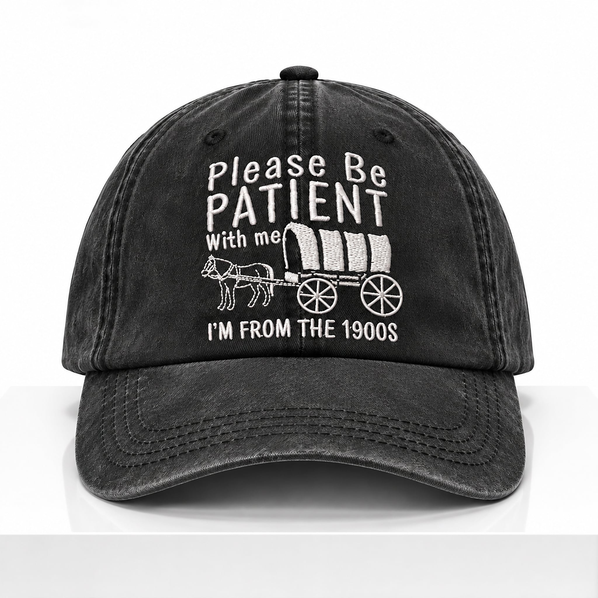 Please Be Patient With Me I'm From The 1900s Hat 1 Please Be Patient With Me I'm From The 1900s Hat 1